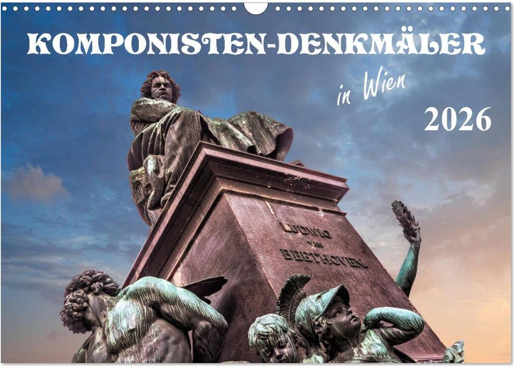 Komponisten-Denkmäler in Wien (Wandkalender 2026 DIN A3 quer), CALVENDO Monatskalender
