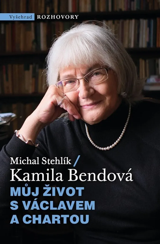Můj život s Václavem a Chartou - Récit de Kamila Bendová, Édition Originale