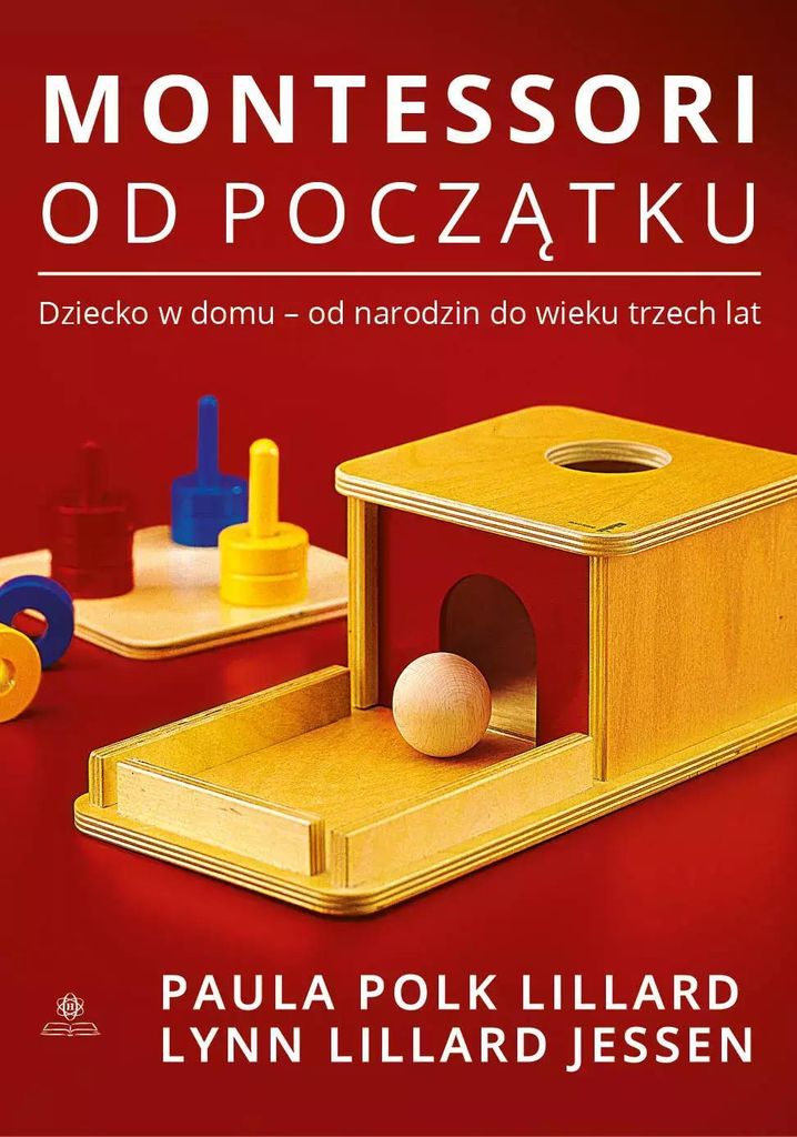 Montessori od pocz¹tku Paula Polk Lillard, Lynn Lillard Jessen (Buch auf Polnisch)