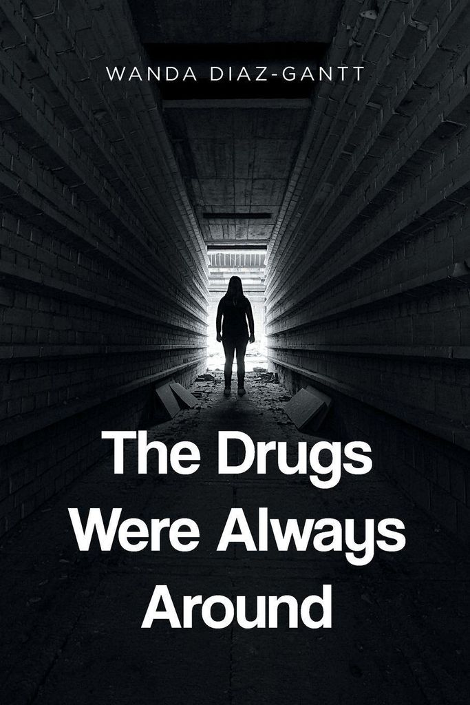 The Drugs Were Always Around