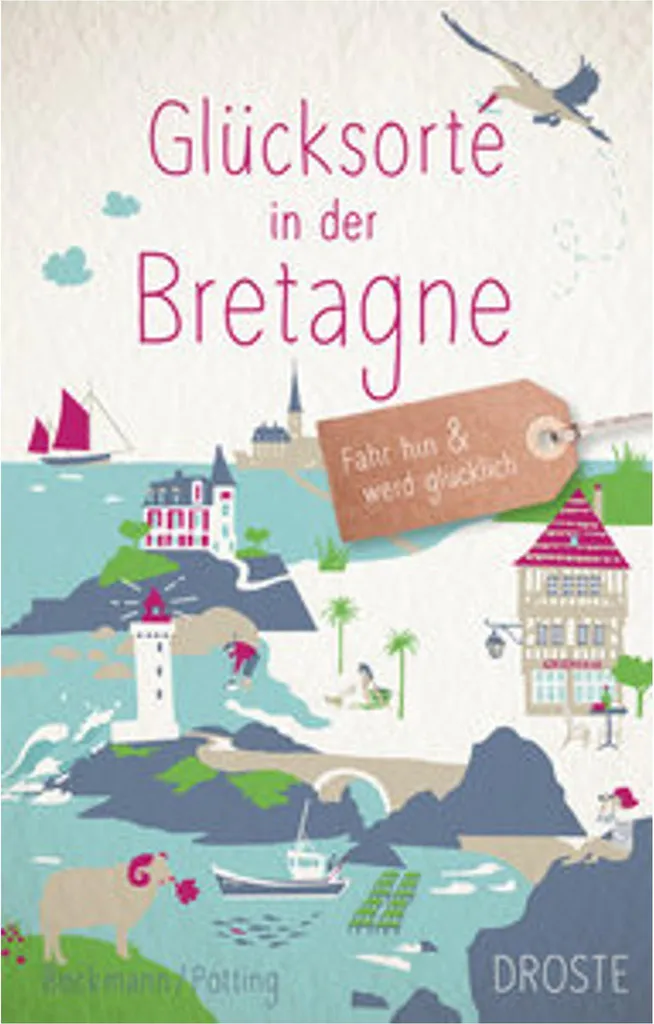 Où aller en Bretagne ? Trouvez le bonheur avec le guide Glücksorte