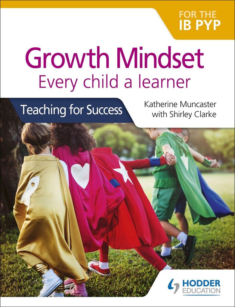 Muncaster, K: Growth Mindset for the IB PYP