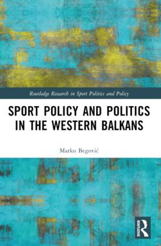Sports Policy and Politics in the Western Balkans