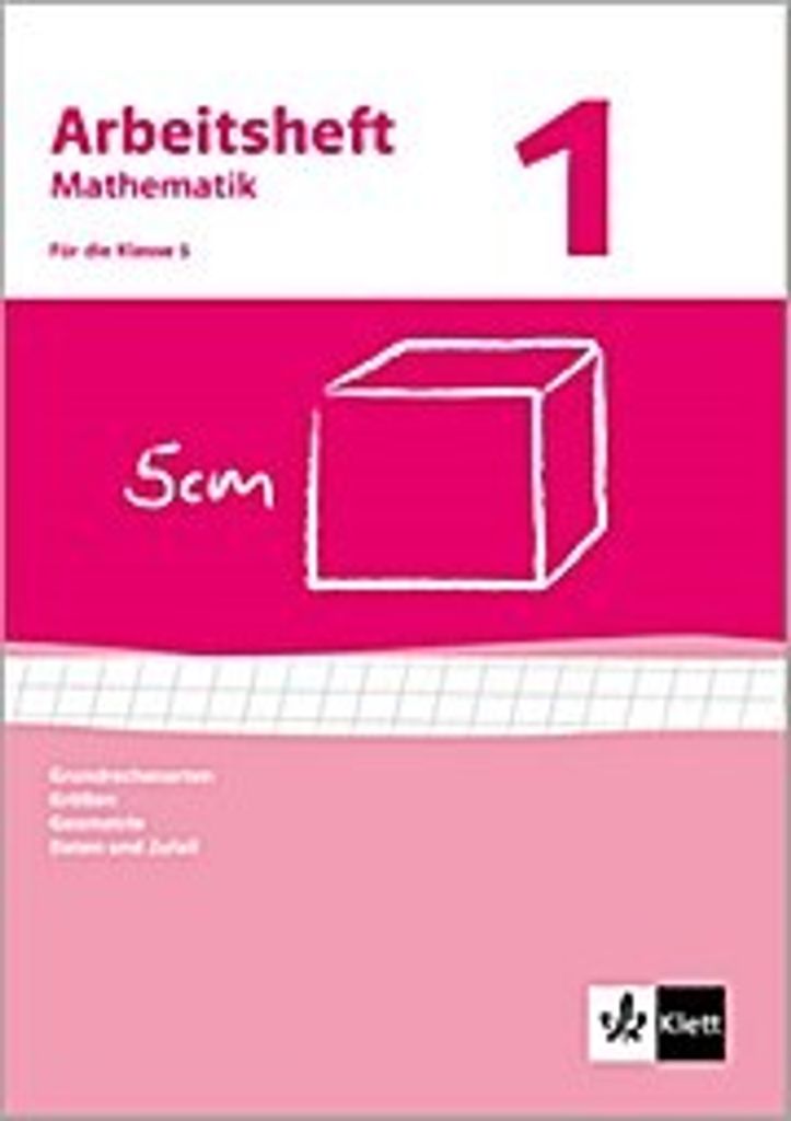 Arbeitshefte Mathematik 1. Neubearbeitung. Grundrechenarten, Größen, Geometrie. Arbeitsheft plus Lösungheft