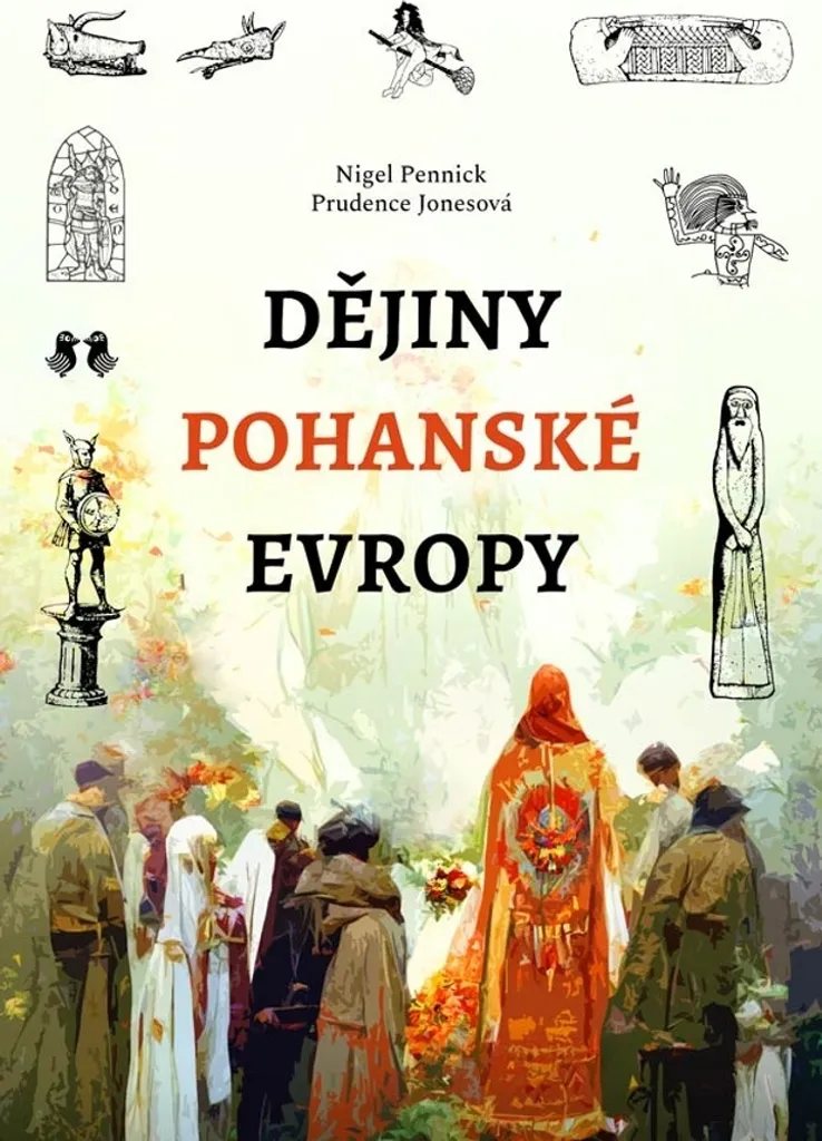 Comprendre le paganisme avec Dějiny pohanské Evropy livre historique