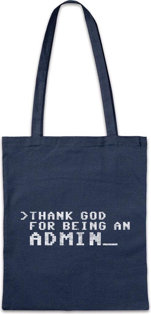 Urban Backwoods Thank God For Being An Admin, Stofftasche, Farbe: Navy
