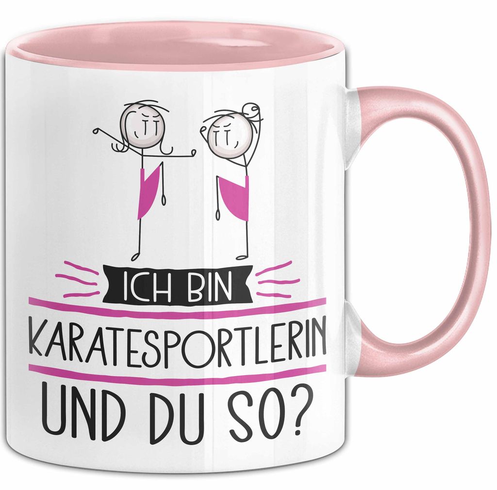 Karatesportlerin Tasse Geschenk Ich Bin Karatesportlerin Und Du So Geschenkidee Lustiger Spruch Becher (Rosa)