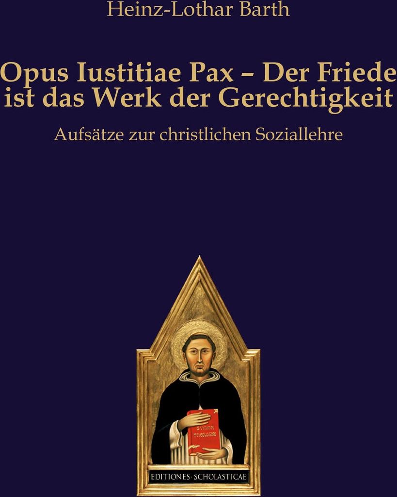Opus Iustitiae Pax - Der Friede ist das Werk der Gerechtigkeit