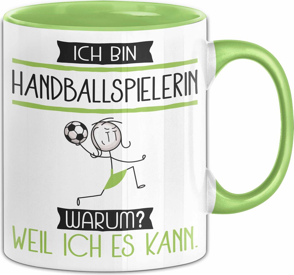 Handballspielerin Tasse Geschenk Ich Bin Handballspielerin Warum Weil Ich Es Kann Geschenkidee Geburtstag (Grün)