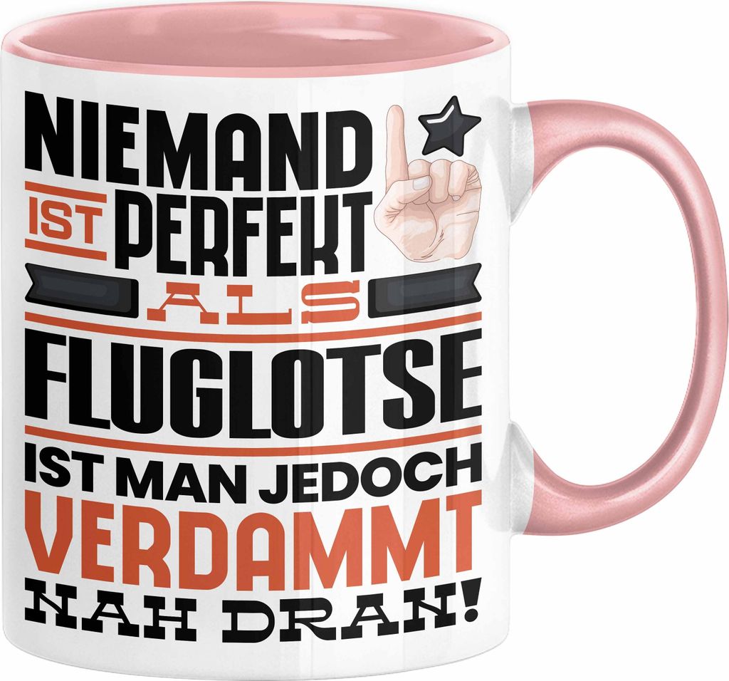 Fluglotse Geschenk Tasse Lustige Geschenkidee für Fluglotse Geburtstag Kaffee-Becher Niemand Ist Perfekt Aber Als Fluglotse Ist Man Nah Dran (Rosa)
