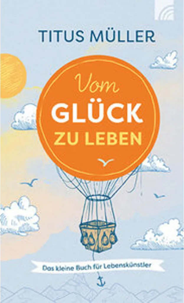 Livre de développement personnel Vom Glück zu leben pour une vie sereine