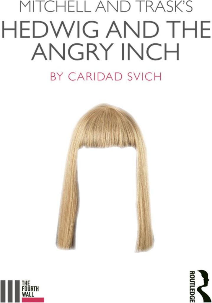 Mitchell and Trask's Hedwig and the Angry Inch