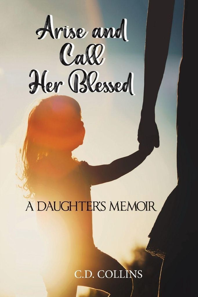 Arise and Call Her Blessed