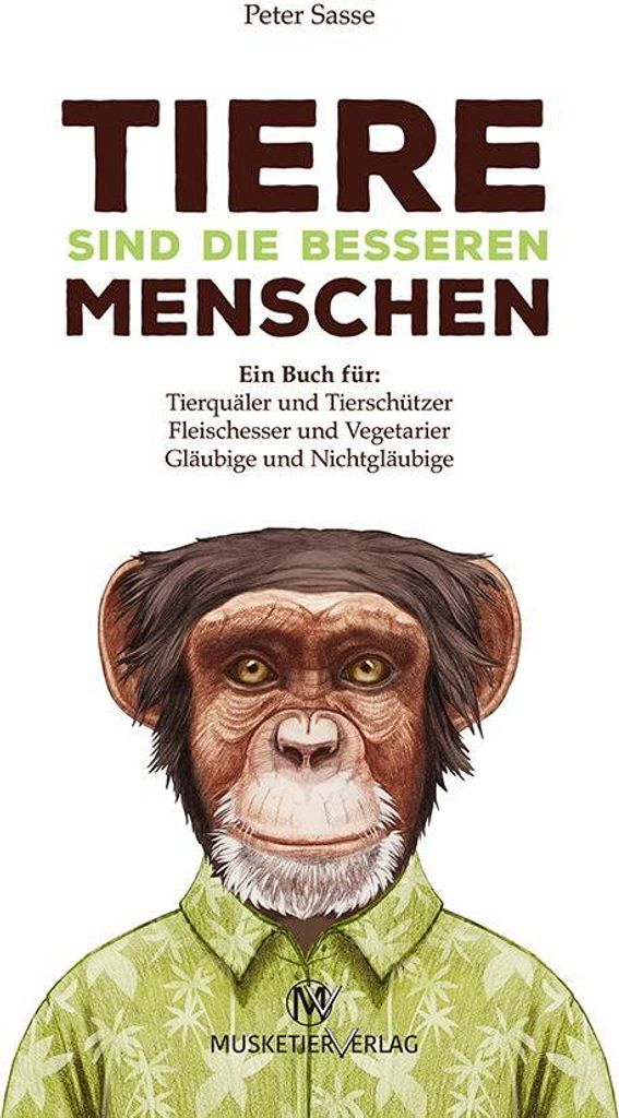 Tiere sind die besseren Menschen