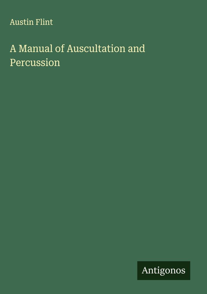 Ein Handbuch der Auskultation und Perkussion