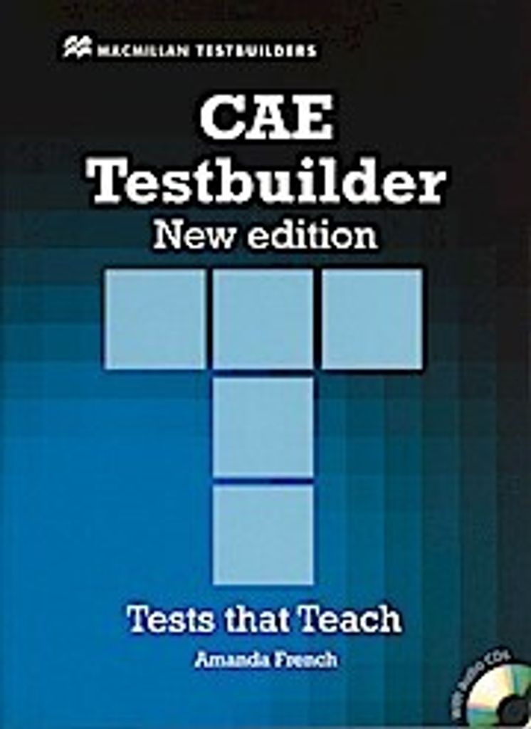 CAE Testbuilder. Tests that Teach. Student's Book