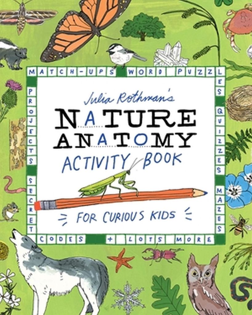 Julia Rothman's Natur Anatomie Activity Buch