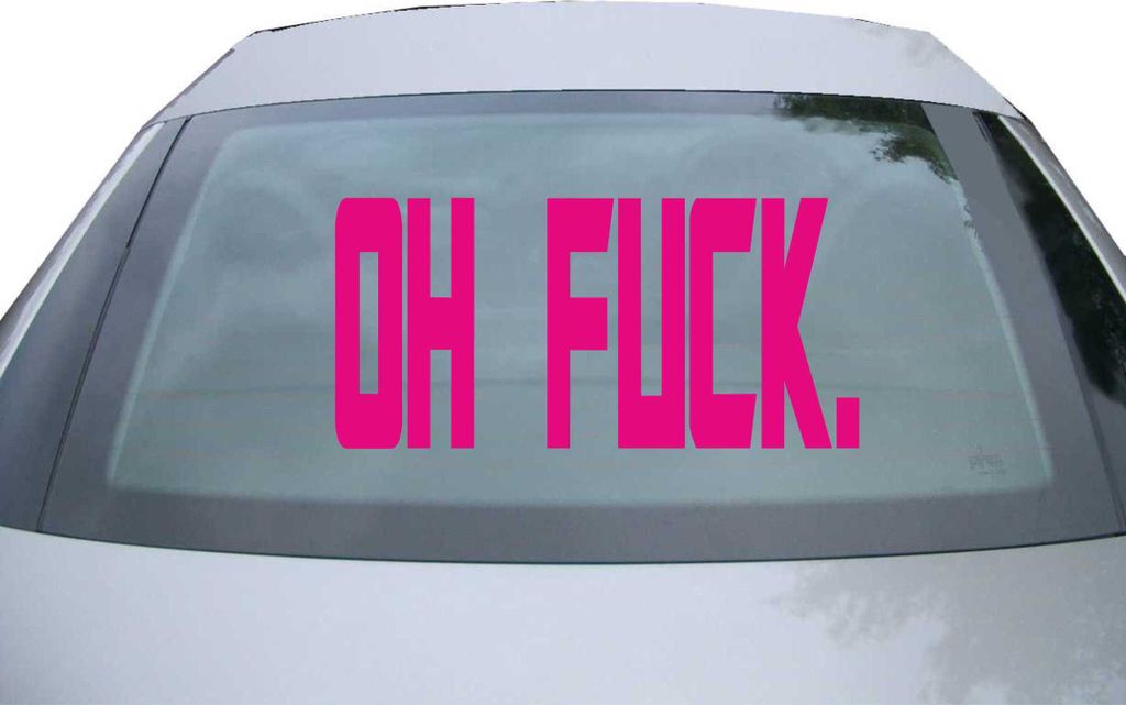 Indigos UG - Aufkleber Heckscheibe & Motorklappe DE6169 - pink - 600x286 mm - oh fuck - Auto Scheiben Fenster Heckklappe Tuning Racing JDM - Die cut