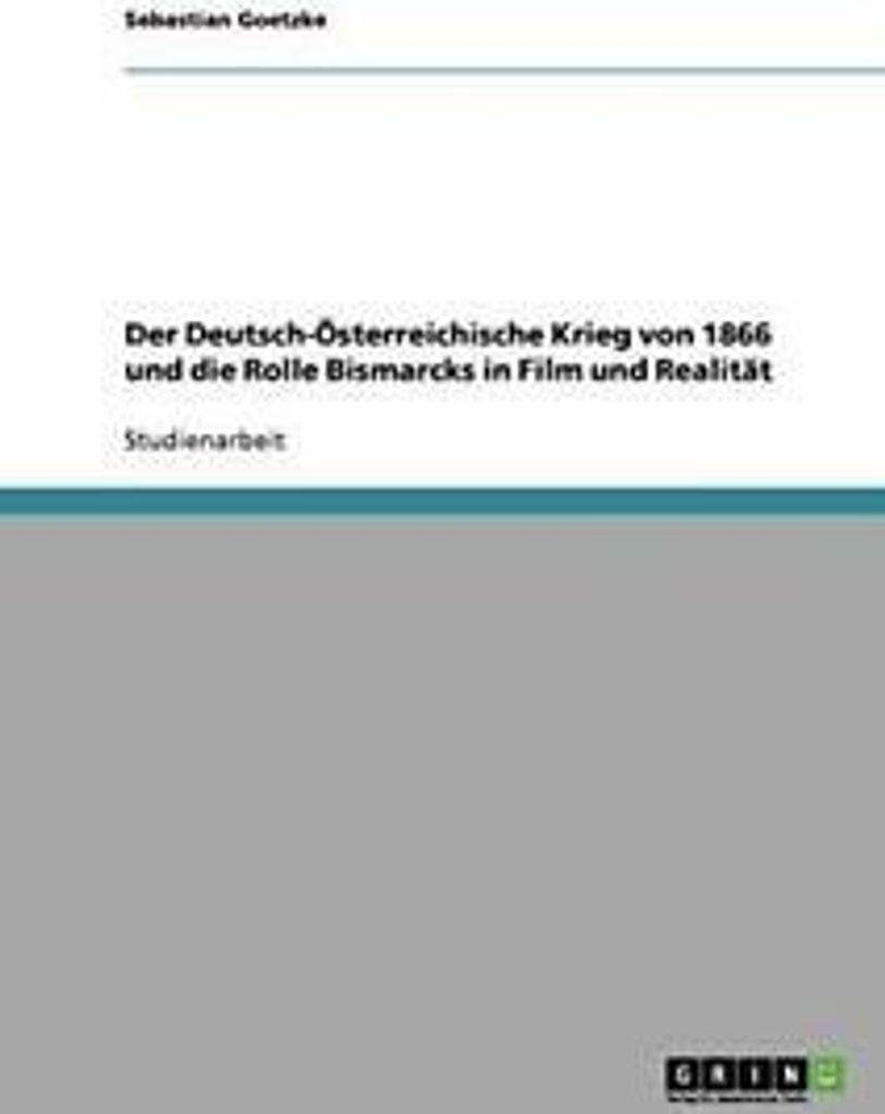 Der Deutsch-Osterreichische Krieg von 1866 und . Goetzke, Sebastian.=
