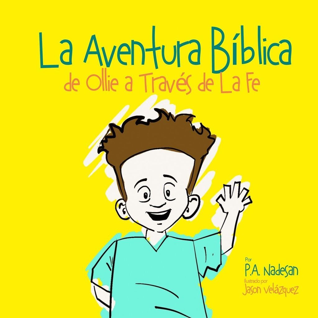 La Aventura Biblica de Ollie a Través de La Fe