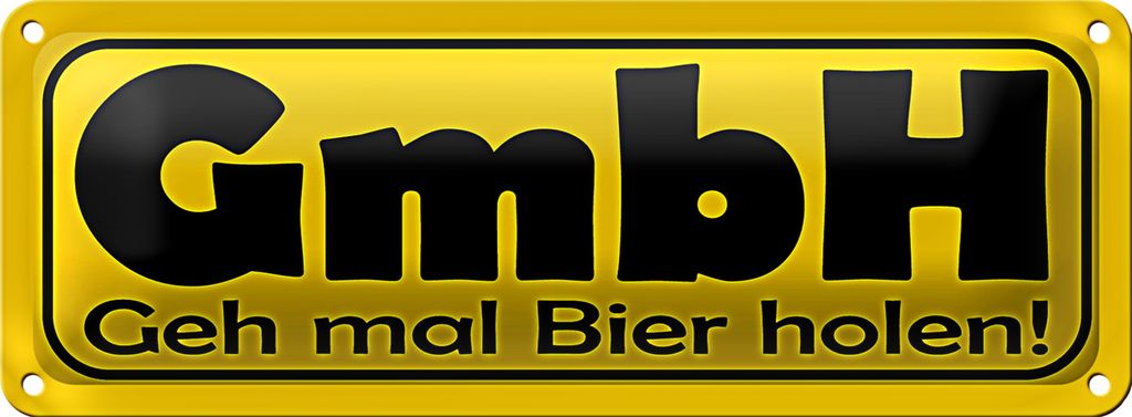 Blechschild Spruch 27x10cm GmbH Geh mal Bier holen Dekoration