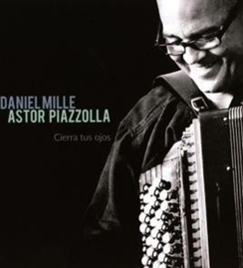 Mille,Daniel-Astor Piazzolla - Cierra tus ojos