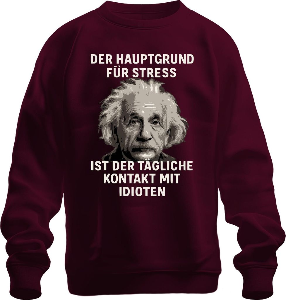 Stress durch täglichen Kontakt mit Idioten sarkastisch lustig Uni Sweatshirt Pullover, Burgundy, XL