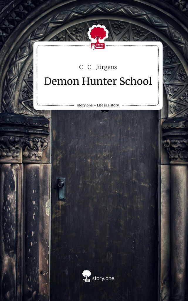Demon Hunter School. Life is a Story - story.one