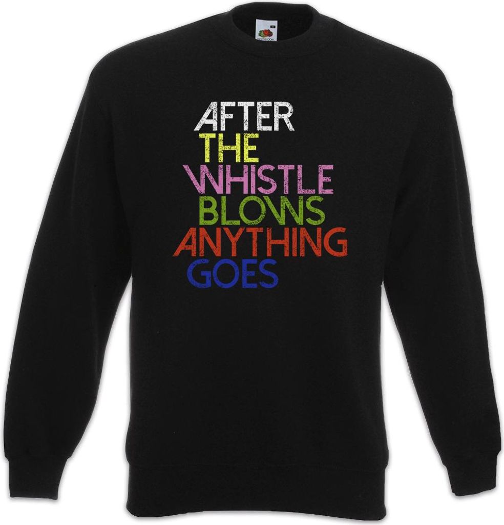 Urban Backwoods After The Whistle Blows Anything Goes, Sweatshirt, Farbe: Schwarz, Größe: M