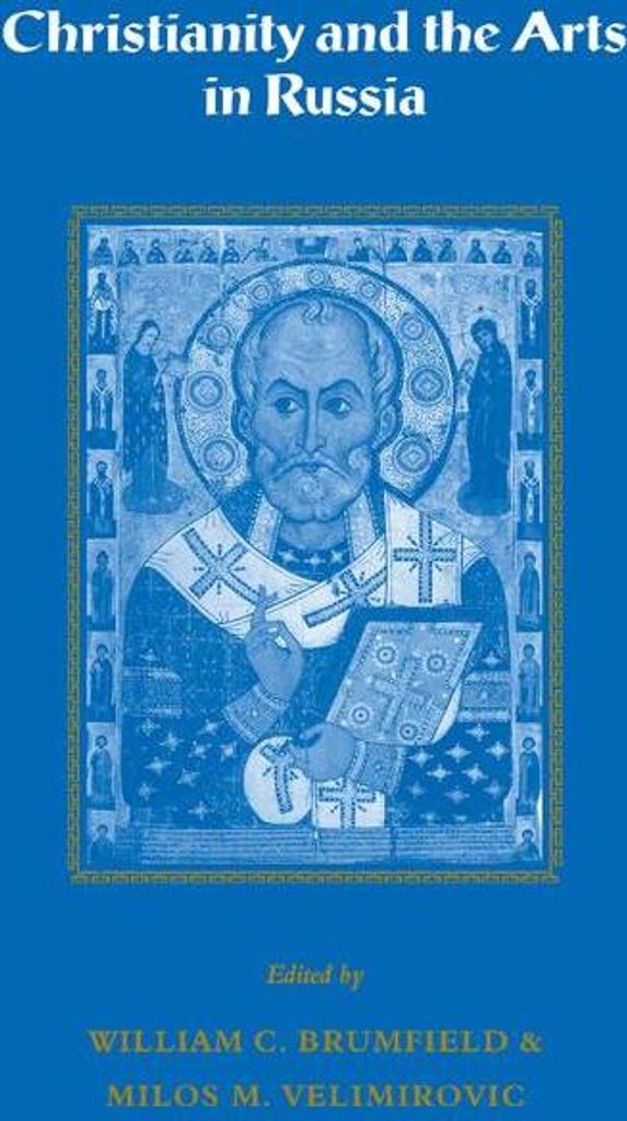 Christianity and the Arts in Russia