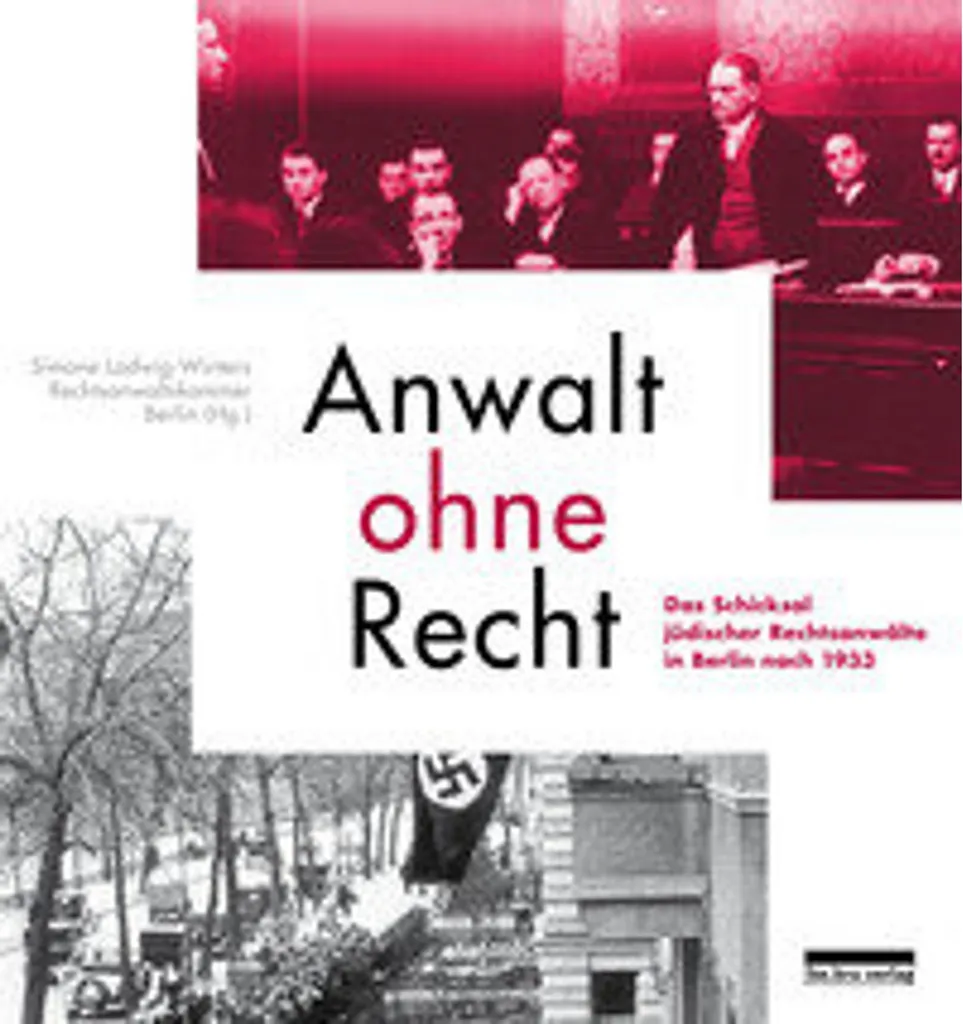 Livre Anwalt ohne Recht : ouvrage historique sur les avocats et la loi