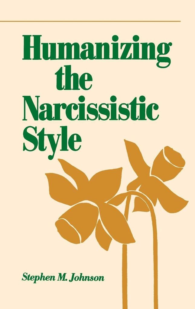 Humanizing the Narcissistic Style (A Norton profess... Book