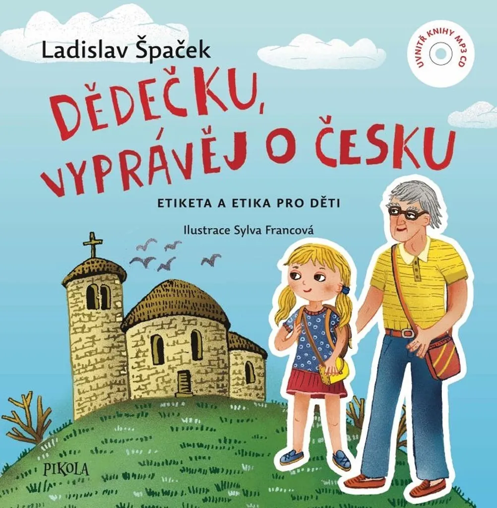 Dědečku vyprávěj o Česku : apprenez le tchèque en famille sans difficulté