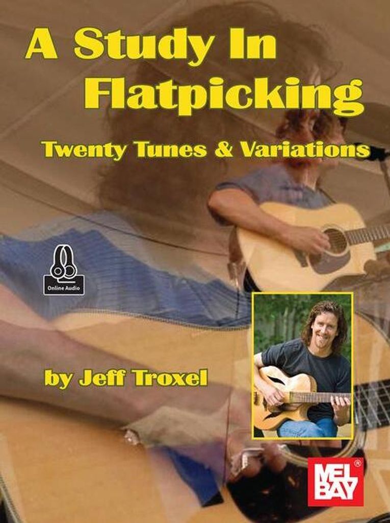 Eine Studie über Flatpicking Zwanzig Melodien & Variationen