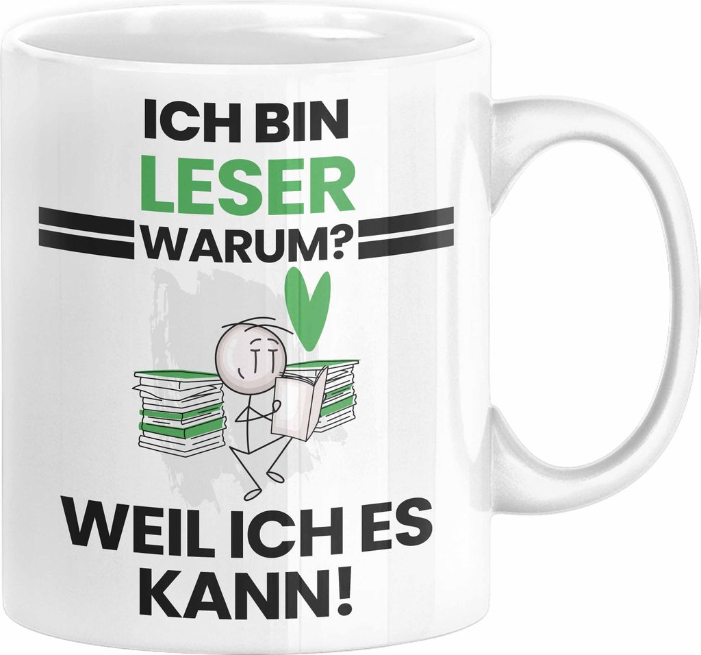 Leser Geschenk Tasse Lustiger Spruch Ich Bin Leser Warum Weil Ich Es Kann Geschenkidee Bester Leser Geburtstag Kaffee-Becher (Weiß)