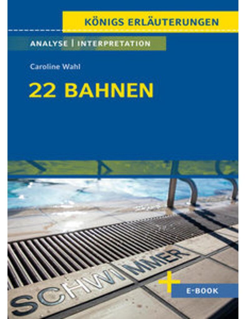 22 Bahnen von Caroline Wahl - Textanalyse und Interpretation