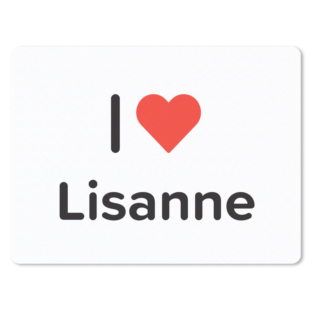 MuchoWow Mauspad Mousepad Ich liebe - Lisanne - Mädchen 40x30 cm - Mousepads - Maus Mat - Pad - Mausunterlage - Anti Rutsch