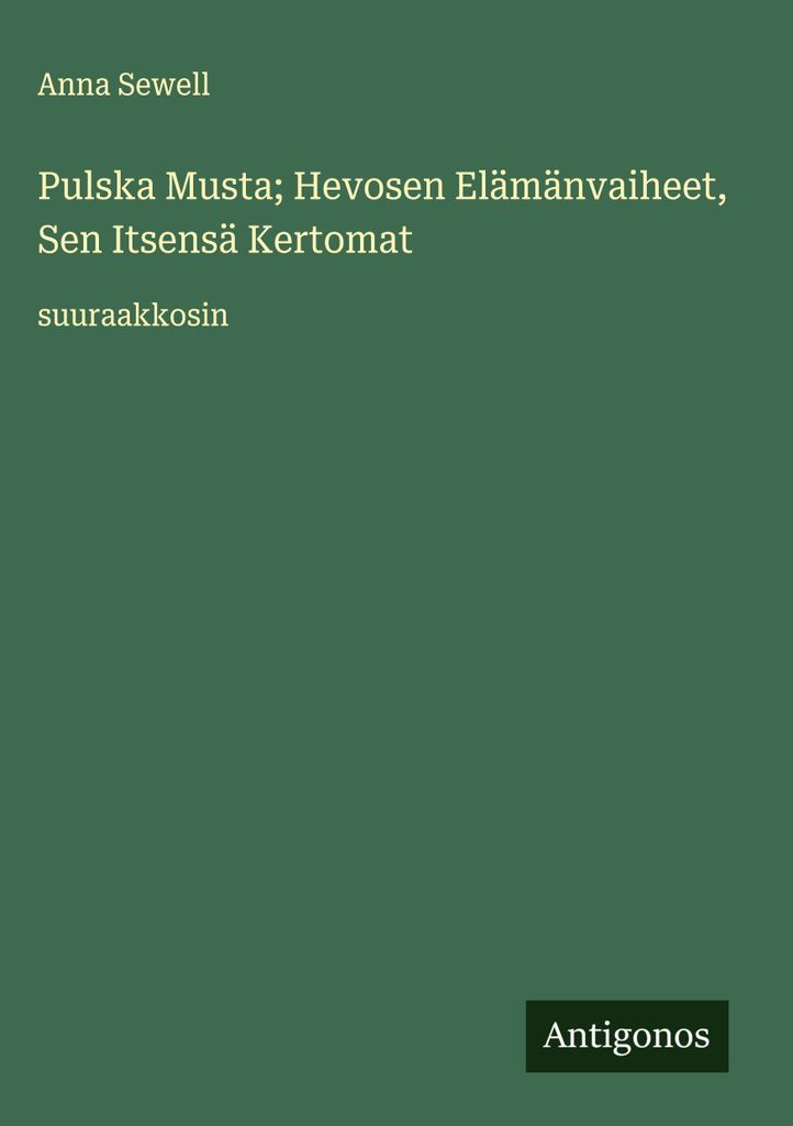 Die Lebensabschnitte von Pulska Black Horse, von ihm selbst erzählt
