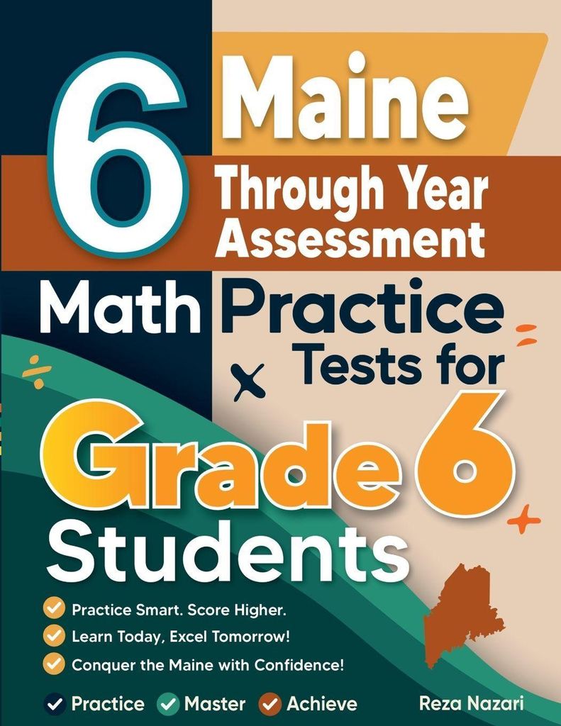 6 Maine Through Year Assessment Math Practice Tests for Grade 6 Students