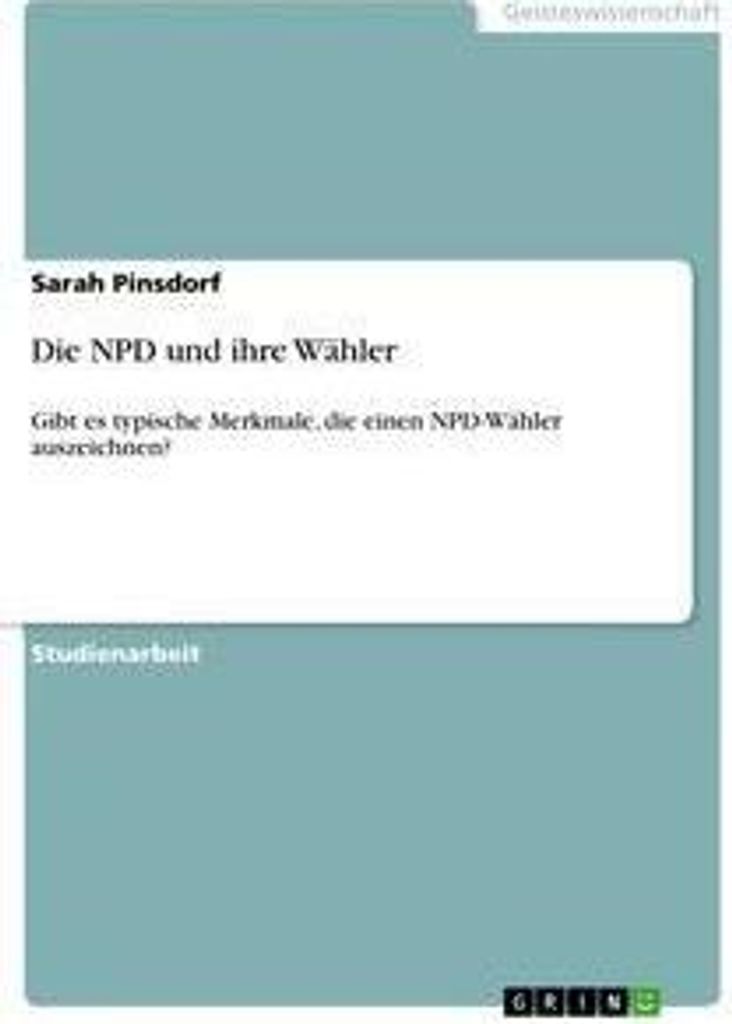 Die NPD und ihre Wähler