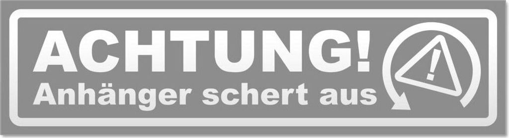 Kiwistar - Autoaufkleber - Grau - 20 x 5,3 cm - Achtung Anhänger schert aus invertiert - Hinweis Aufkleber Sticker für Auto, Kfz, Fahrrad, PKW, LKW