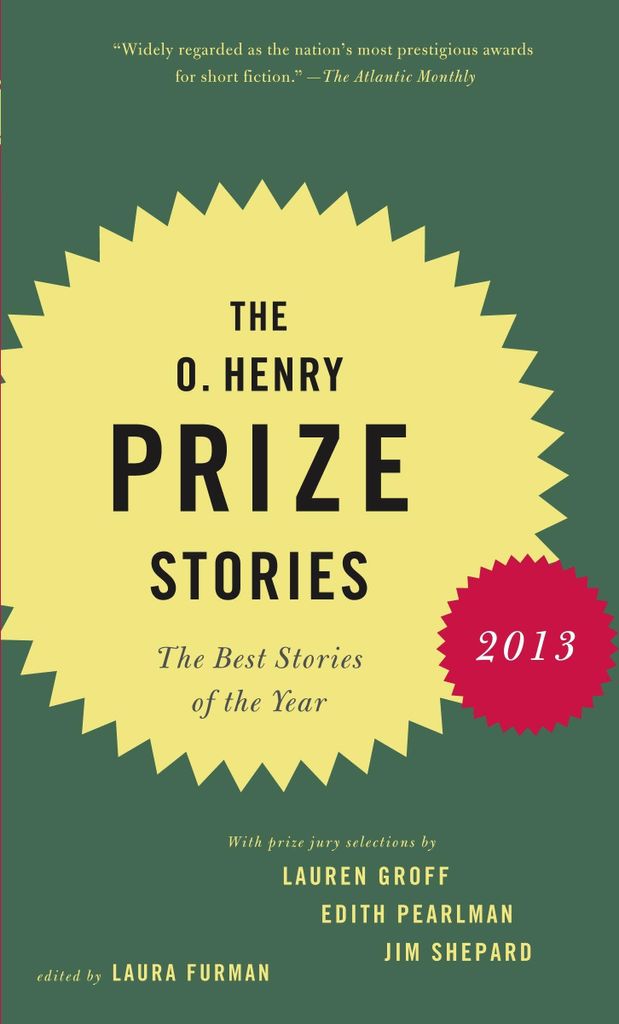 The O. Henry Prize Stories 2013
