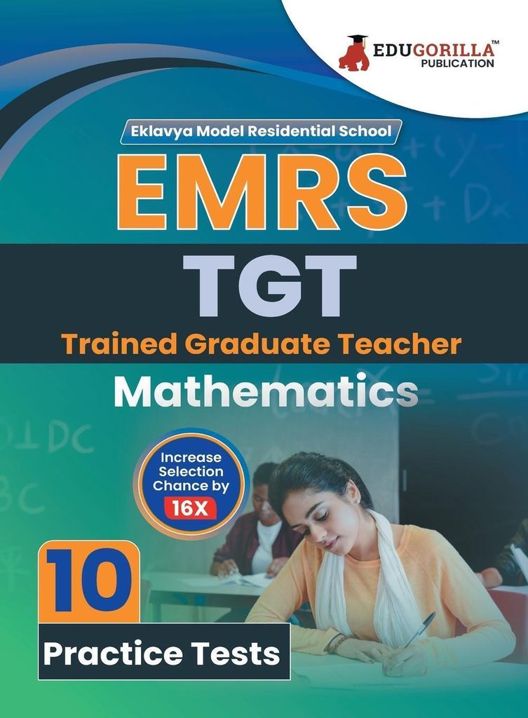 EMRS TGT Mathematics Exam Book 2023 - Eklavya Model Residential School Trained Graduate Teacher - 10 Practice Tests (1500 Solved Questions) with Fr...
