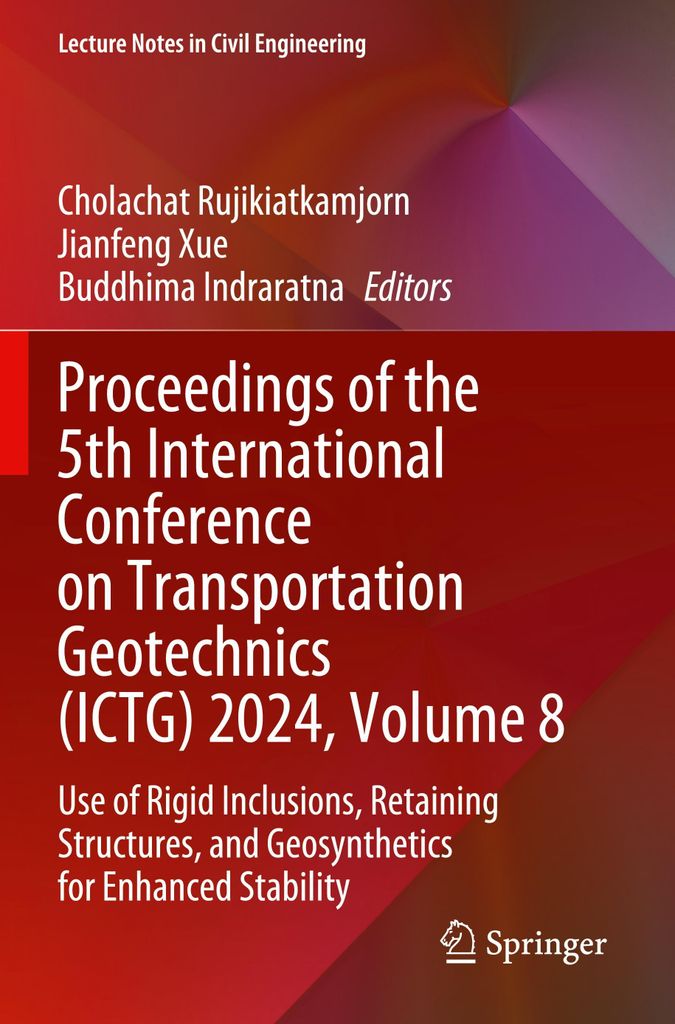 Proceedings of the 5th International Conference on Transportation Geotechnics (ICTG) 2024, Volume 8