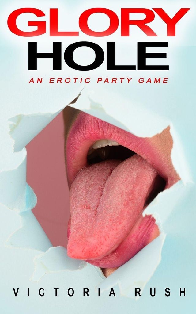 Glory Hole