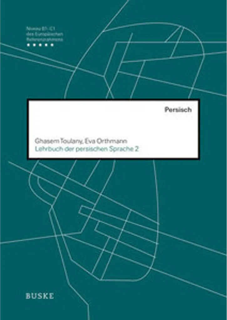 Apprendre le farsi intermédiaire : Lehrbuch der persischen Sprache 2 livre