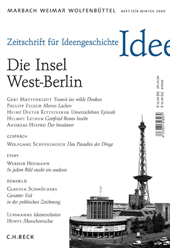 Zeitschrift für Ideengeschichte Heft II/4 Winter 2008: Westberlin - Ideen der Insel