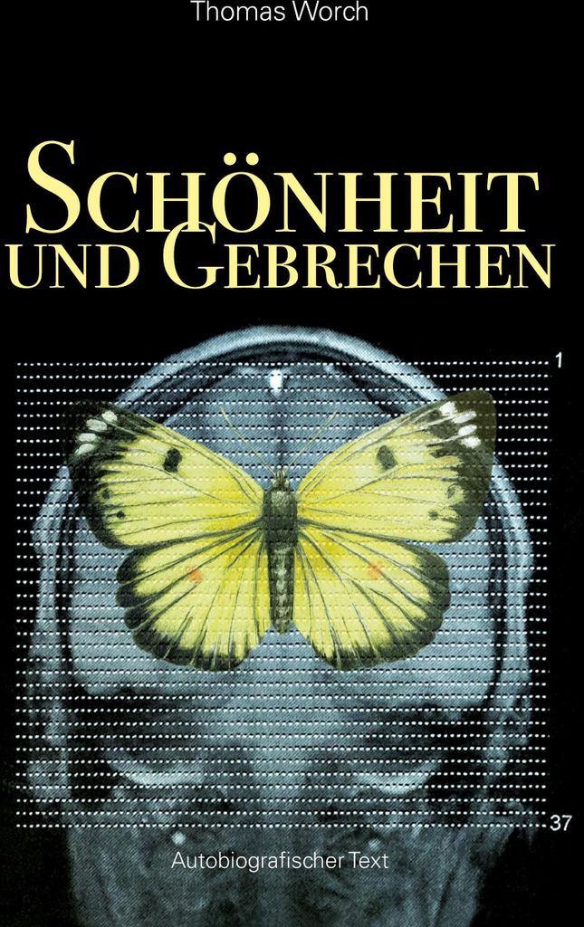 Schönheit und Gebrechen