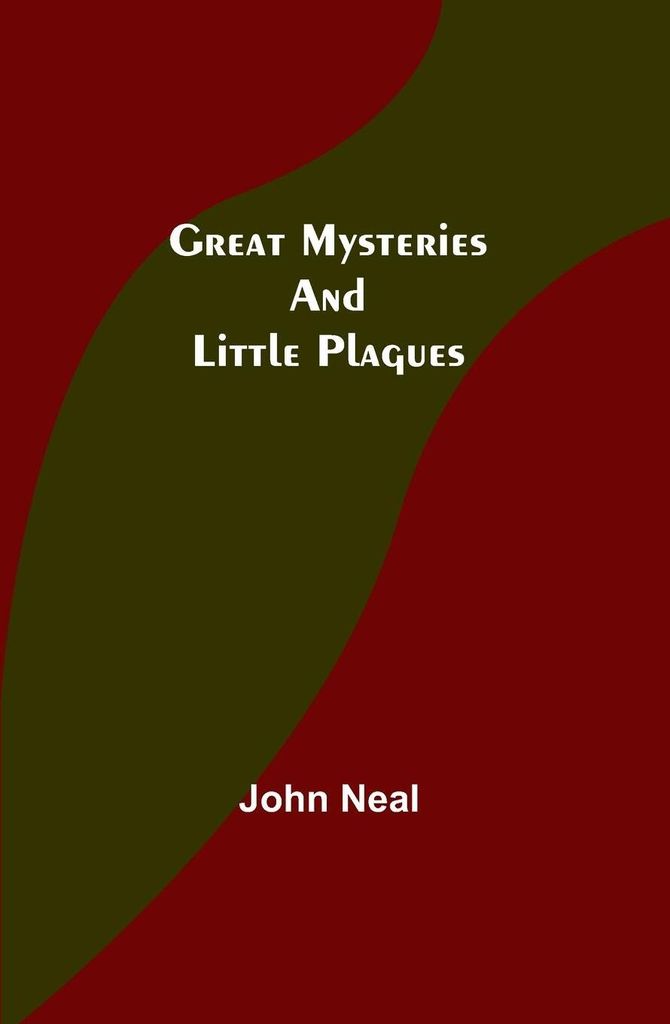 Great Mysteries and Little Plagues