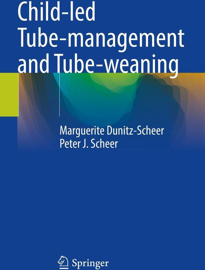 Child-led Tube-management and Tube-weaning
